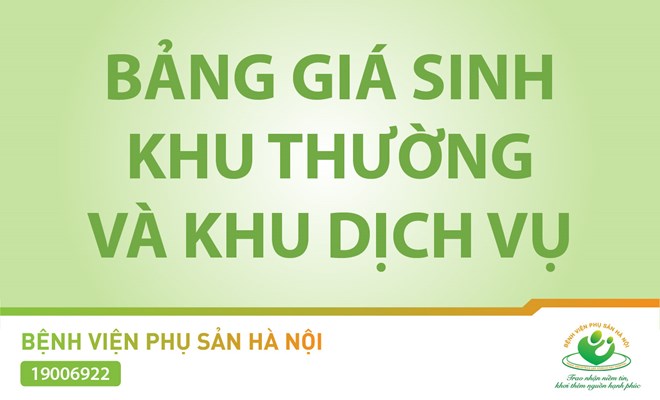 Bảng giá sinh khu thường và khu dịch vụ tại Bệnh viện phụ sản Hà Nội